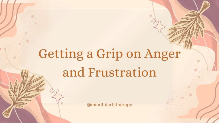 Getting a Grip on Anger and Frustration