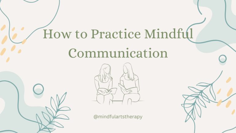 How to Practice Mindful Communication