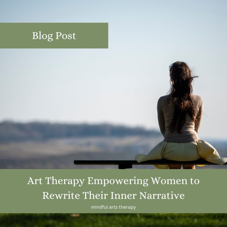 Art Therapy Empowering Women to Rewrite Their Inner Narrative
