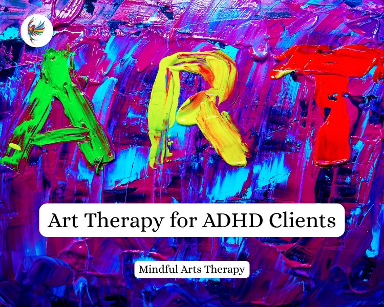 Art Therapy for ADHD Clients