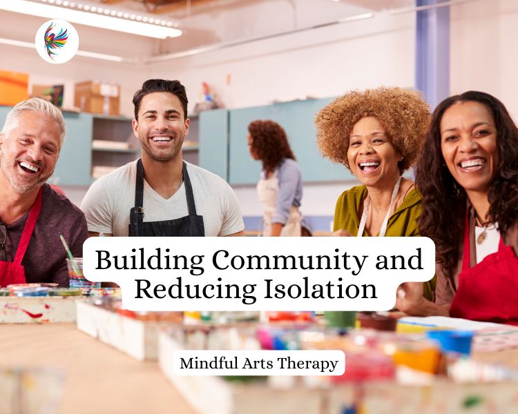 Building Community and Reducing Isolation Group of people sitting at an art table laughing